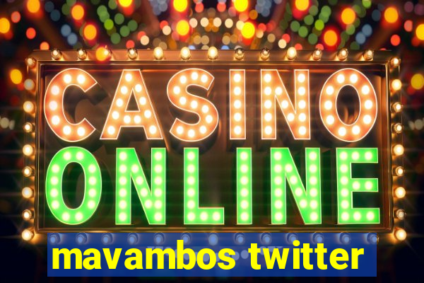 mavambos twitter